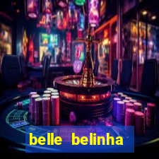 belle belinha vazados gratis